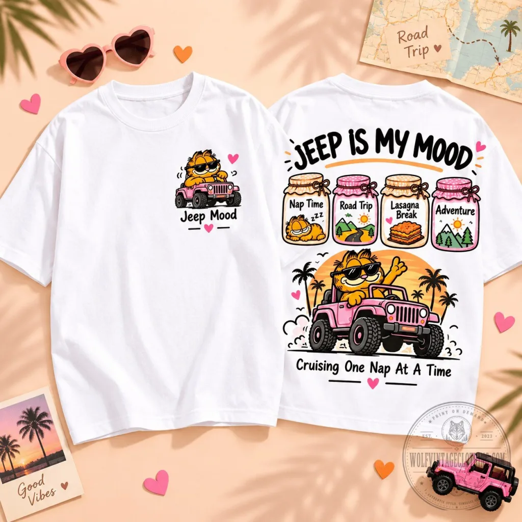 Garfield Jeep Is My Mood Cruising One Nap At A Time Funny T-Shirt Garfield Jeep Is My Mood Cruising One Nap At A Time Funny T-Shirt